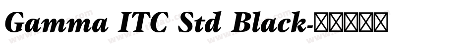 Gamma ITC Std Black字体转换